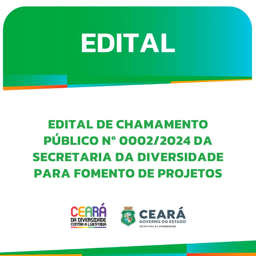 Edital de Chamamento Público nº 0002/2024 da Secretaria da Diversidade para fomento de projetos