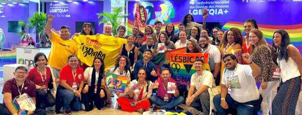 Ceará presente na 4ª Conferência Nacional dos Direitos das Pessoas LGBTQIA+